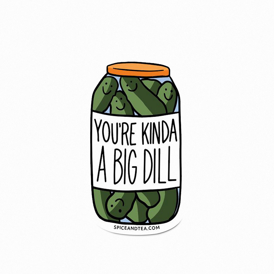 You're Kinda a Big Dill Vinyl Sticker features a jar of smiling pickles with the pun “You’re kinda a big dill.” Perfect for fans of fun vinyl and pun stickers. spiceandtea.mom appears at the bottom.